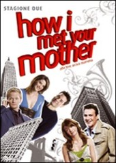Copertina  How I met your mother : Alla fine arriva mamma. Stagione 2