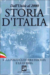Copertina  Storia d'Italia : dall'Unità al 2000. 6, La politica estera fascista e la guerra (1929-1943)