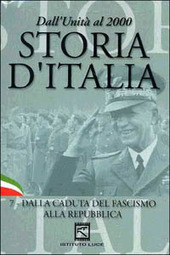 Copertina  Storia d'Italia : dall'Unità al 2000. 7, Dalla caduta del fascismo alla Repubblica (1943-1946)