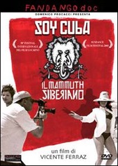 Copertina  Soy Cuba : il mammuth siberiano