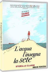 Copertina  L'acqua l'insegna la sete : storia di classe
