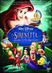 Copertina  La sirenetta : quando tutto ebbe inizio