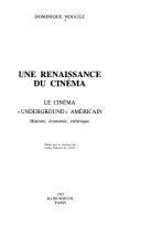 Copertina  Une renaissance du cinéma : Le cinéma \\underground\\ américain : histoire, économie, esthétique