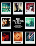 Copertina  The Polaroid book : selections from the Polaroid collections of photography