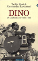 Copertina  Dino : De Laurentiis, la vita e i film