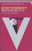 Copertina  Mattatoio n. 5, o La crociata dei bambini