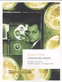 Copertina  L'occhio del regista : visioni di cinema di venti registi contemporanei