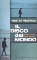 Copertina  Il disco del mondo : vita breve di Luca Flores, musicista