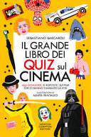 Copertina  Il grande libro dei quiz sul cinema : 1650 domande (e risposte) sui film che ci hanno cambiato la vita
