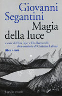 Copertina  Giovanni Segantini : magia della luce  [libro + dvd]