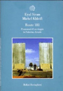 Copertina  Route 181 : frammenti di un viaggio in Palestina-Israele