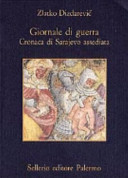 Copertina  Giornale di guerra : Cronaca di Sarajevo assediata