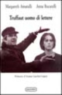 Copertina  Truffaut uomo di lettere : il film come una lettera, passaggi letterari sullo schermo
