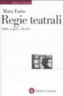 Copertina  Regie teatrali : dalle origini a Brecht