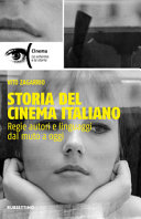 Copertina  Storia del cinema italiano : regie, autori e linguaggi dal muto a oggi