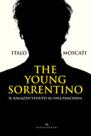 Copertina  The young Sorrentino : il ragazzo vissuto su una panchina