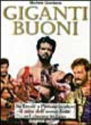 Copertina  Giganti buoni : da Ercole a Piedone (e oltre) il mito dell'uomo forte nel cinema italiano