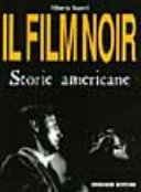 Copertina  Il film noir : storie americane
