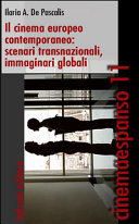 Copertina  Il cinema europeo contemporaneo : scenari transnazionali, immaginari globali