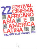 Copertina  22. Festival del cinema africano d'Asia e America latina : Milano, 19-25 marzo 2012