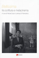 Copertina  Bellissima : tra scrittura e metacinema