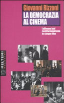 Copertina  La democrazia al cinema : i dilemmi del costituzionalismo in cinque film