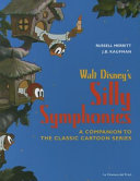 Copertina  Walt Disney's Silly Symphonies : a companion to the classic cartoon serie