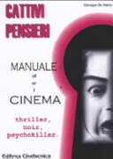 Copertina  Cattivi pensieri : Manuale del cinema thriller, noir, psychokiller