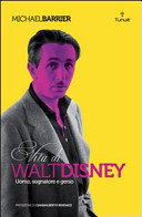 Copertina  Vita di Walt Disney : uomo, sognatore e genio