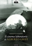Copertina  Il cinema laboratorio di Alberto Grifi