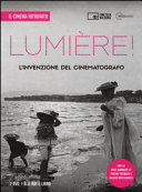 Copertina  Lumière! : l'invenzione del cinematografo