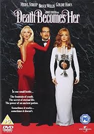 Copertina  Death Becomes Her = La morte ti fa bella