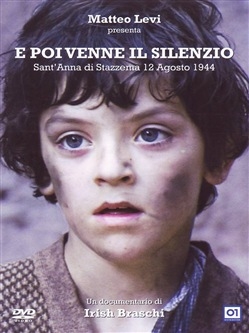 Copertina  E poi venne il silenzio : Sant'Anna di Stazzema 12 agosto 1944