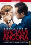 Copertina  Baciami ancora : la storia di tutte le storie d'amore