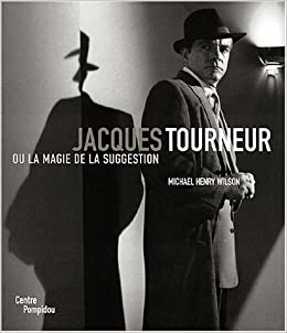 Copertina  Jacques Tourneur ou, La magie de la suggestion