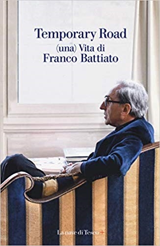 Copertina  Temporary road : (una) vita di Franco Battiato