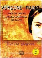 Copertina  Vergine madre : voce di donna nella Commedia di Dante [dvd]