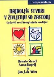 Copertina  Najboljše stvari v življenju so zastonj : čudoviti svet brezplačnih medijev