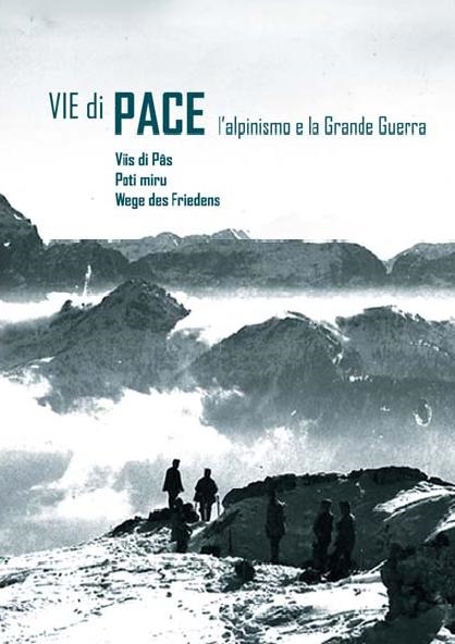 Copertina  Vie di pace : l'alpinismo e la Grande Guerra