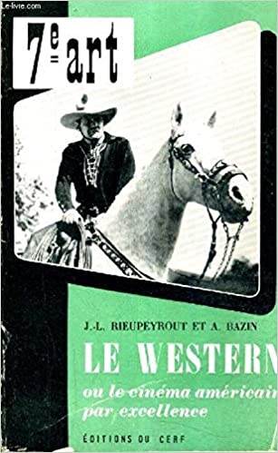 Copertina  Le western, ou le cinéma américain par excellence