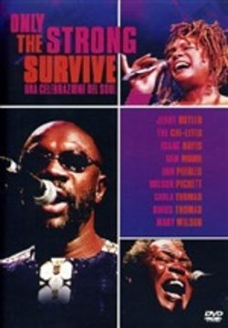 Copertina  Only the strong survive : una celebrazione del soul