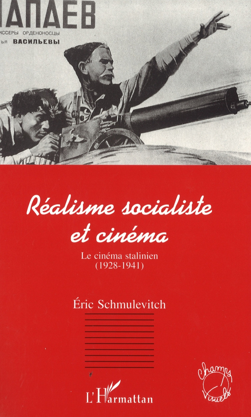 Copertina  Réalisme socialiste et cinéma : le cinéma stalinien (1928-1941)