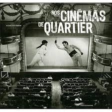 Copertina  Nos cinémas de quartier : les salles obscures de la Ville Lumière