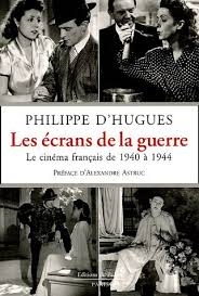 Copertina  Les écrans de la guerre : Le cinéma francais de 1940 à 1944