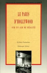 Copertina  Le Paris d'Hollywood : sur un air de réalité
