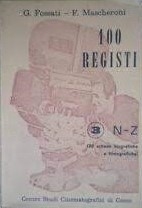 Copertina  100 registi : (30 schede biografiche e filmografiche)