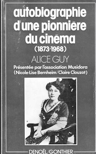Copertina  Autobiographie d'une pionnière du cinéma 1873-1968