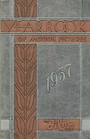 Copertina  The 1957 Film Daily year book of motion pictures