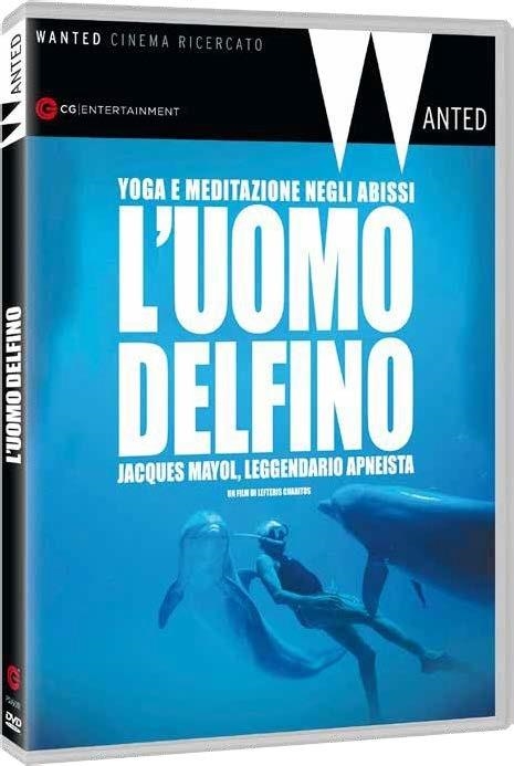 Copertina  L'uomo delfino : Jacques Mayol, leggendario apneista