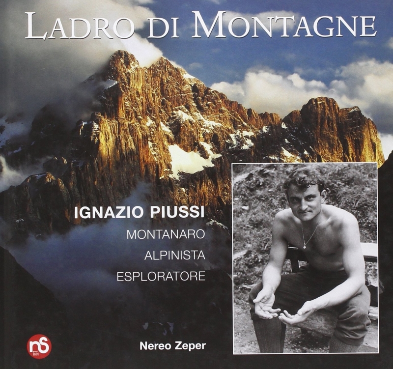 Copertina  Ladro di montagne : Ignazio Piussi